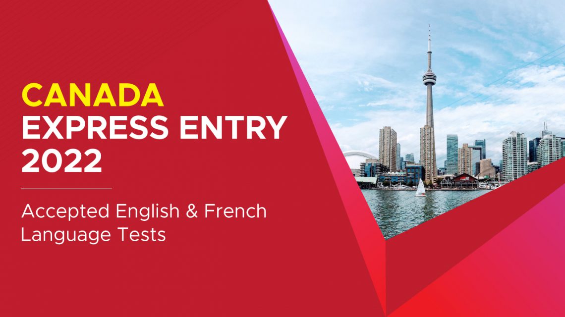 Canada Express Entry 2022 Accepted English amp French Language Tests 2 copy